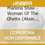 Marlena Shaw - Woman Of The Ghetto (Aksin Alizadeh Mixes) cd