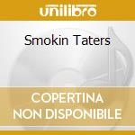 Smokin Taters cd