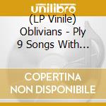 (LP Vinile) Oblivians - Ply 9 Songs With Mr Quintron vinile