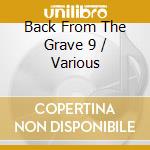 Back From The Grave 9 / Various cd
