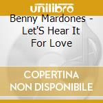 Benny Mardones - Let'S Hear It For Love cd