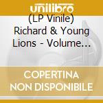 (LP Vinile) Richard & Young Lions - Volume 1 lp vinile di Richard & Young Lions