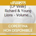 (LP Vinile) Richard & Young Lions - Volume 1