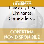 Pascale / Les Liminanas Comelade - Nothing Twist cd musicale di Pascale / Les Liminanas Comelade