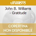 John B. Williams - Gratitude cd