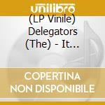 (LP Vinile) Delegators (The) - It Ain't Love/i Don't Mind (7
