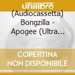 (Audiocassetta) Bongzilla - Apogee (Ultra Ltd Greenopaque) cd musicale