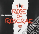 Tom Russell - Rose Of Roscrae A Ballad Of Th cd