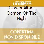 Cloven Altar - Demon Of The Night cd musicale di Cloven Altar