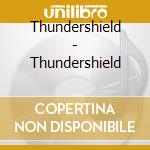 Thundershield - Thundershield cd
