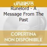 Runelord - A Message From The Past cd musicale di Runelord