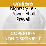 Nightstryke - Power Shall Prevail cd