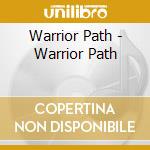Warrior Path - Warrior Path cd