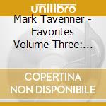 Mark Tavenner - Favorites Volume Three: Favorites For The Holidays cd