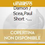 Damon / Scea,Paul Short - Removable Media cd
