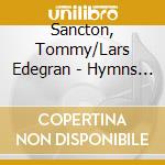 Sancton, Tommy/Lars Edegran - Hymns & Spirituals - Live At Trinity Church, New Orleans