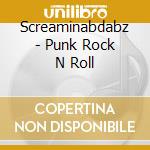 Screaminabdabz - Punk Rock N Roll cd