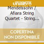Mendelssohn / Afiara String Quartet - String Quartets & Octet cd
