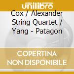 Cox / Alexander String Quartet / Yang - Patagon cd