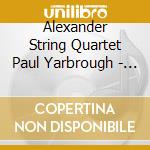 Alexander String Quartet Paul Yarbrough - Mozart: The String Quintets - Apotheosis Vol. 3 cd musicale