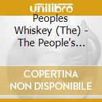 Peoples Whiskey (The) - The People's Whiskey