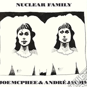 Joe McPhee / Andre' Jaume - Nuclear Family cd musicale di Joe McPhee / Andre' Jaume