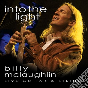 Billy Mclaughlin - Into The Light cd musicale di Billy Mclaughlin