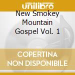 New Smokey Mountain Gospel Vol. 1 cd