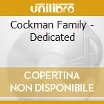 Cockman Family - Dedicated cd