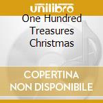 One Hundred Treasures Christmas cd musicale