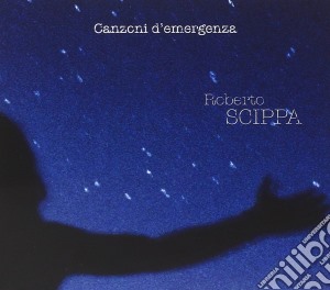 Roberto Scippa - Canzoni D'Emergenza cd musicale di Roberto Scippa