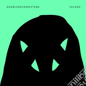 (LP Vinile) Godblesscomputers - Veleno lp vinile di Godblesscomputers