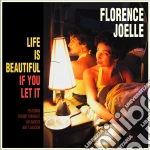 Florence Joelle - Life Is Beautiful If You Let It cd