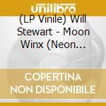 (LP Vinile) Will Stewart - Moon Winx (Neon Yellow Moon Vinyl) vinile