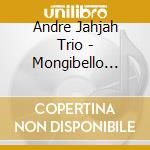 Andre Jahjah Trio - Mongibello Island cd