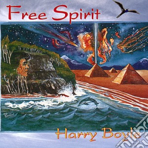 Harry Boyle - Free Spirit cd musicale di Harry Boyle