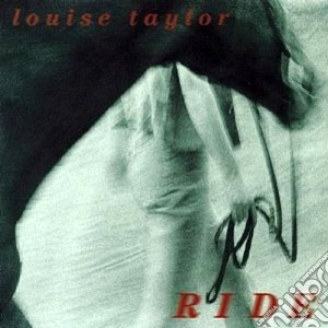 Louise Taylor - Ride cd musicale di Taylor Louise
