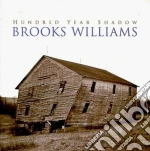 Brooks Williams - Hundred Years Shadow cd