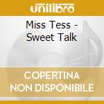 Miss Tess - Sweet Talk cd