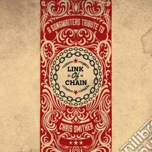 Chris Smither - Link Of Chain cd musicale di Chris Smither