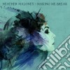 Heather Maloney - Making Me Break cd