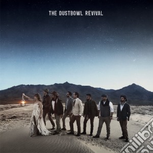 Dustbowl Revival (The) - The Dustbowl Revival cd musicale di Th Dustbowl revival