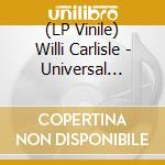 (LP Vinile) Willi Carlisle - Universal Bubba vinile