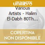 Various Artists - Halim El-Dabh 80Th Birthday Gala Concert (Excerpted) cd