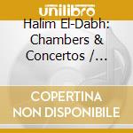 Halim El-Dabh: Chambers & Concertos / Various - Halim El-Dabh: Chambers & Concertos / Various cd