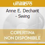 Anne E. Dechant - Swing cd