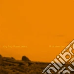 R. Andrew Lee - Jurg Frey: Pianist, Alone cd