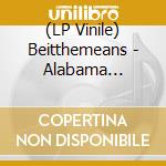 (LP Vinile) Beitthemeans - Alabama Calling lp vinile di Beitthemeans