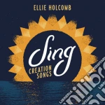 Ellie Holcomb - Sing: Creation Songs cd
