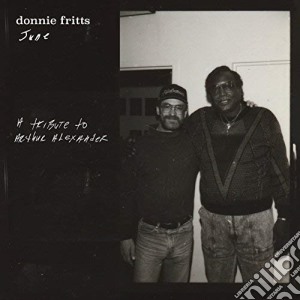 Donnie Fritts - June (A Tribute To Arthur Alexander) cd musicale di Donnie Fritts